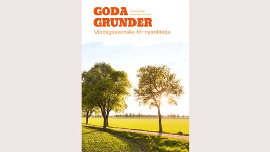 Goda grunder – vardagssvenska för nyanlända