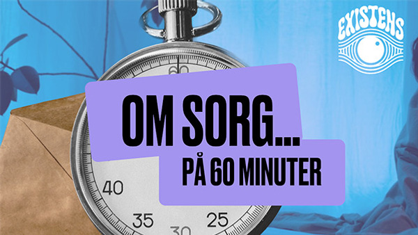 Texten: Om sorg...på 60 minuter på en lila platta framför en bakgrund på en klocka.