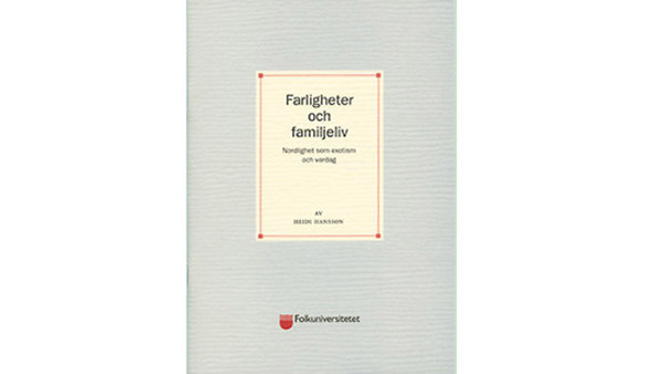 Farligheter och familjeliv. Omslag